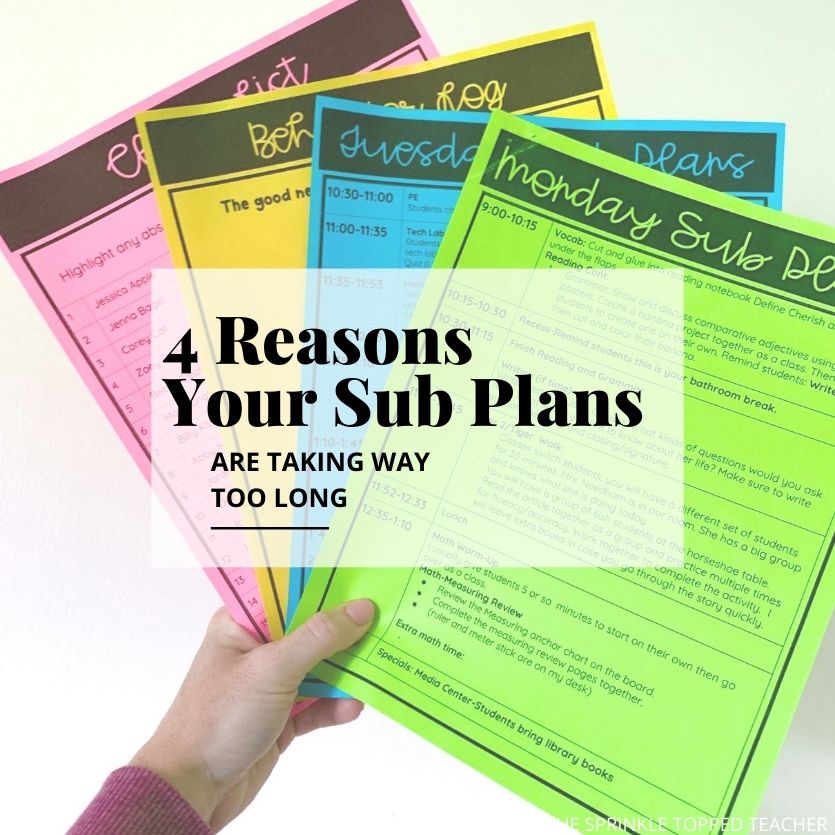 Reasons your sub plans are taking too long