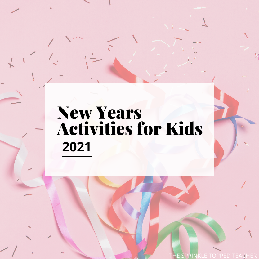 New Years Activities for Kids 2021