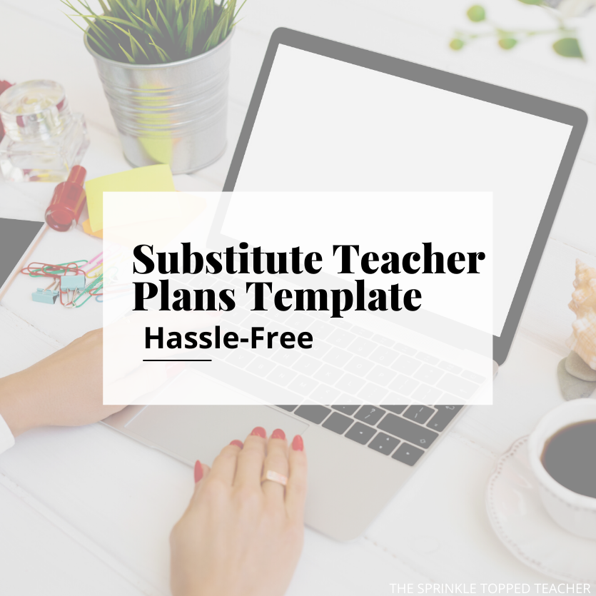 Substitute Teacher Plans Template - Hassle Free