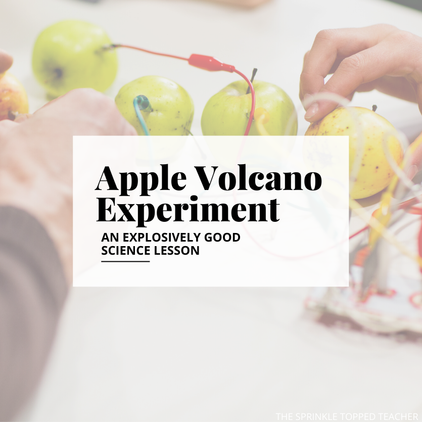 Apple Volcano Experiment Science Lesson
